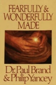 Fearfully and Wonderfully Made